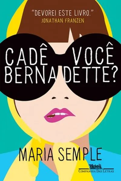 Cover of Cadê você,  Bernadette?