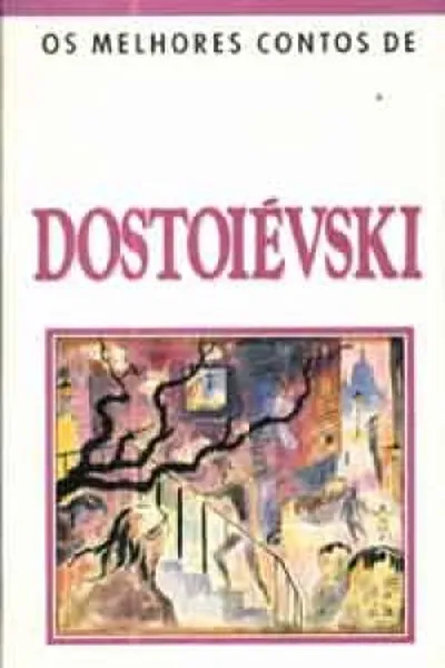 Cover of Os melhores contos de Dostoiévski