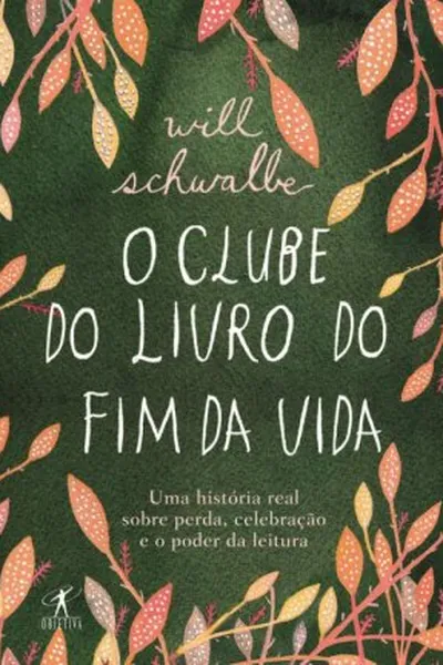 Cover of O Clube do Livro do Fim da Vida