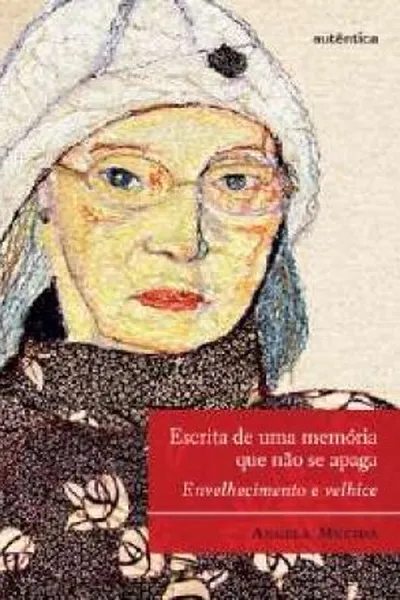 Cover of Escrita de uma memória que não se apaga