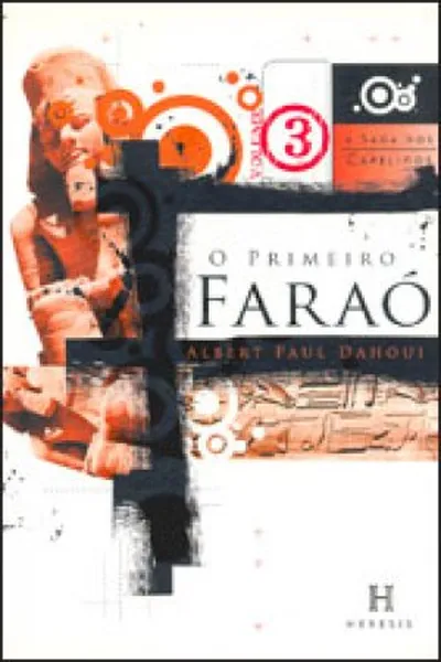 Cover of A Saga dos Capelinos - O primeiro Faraó