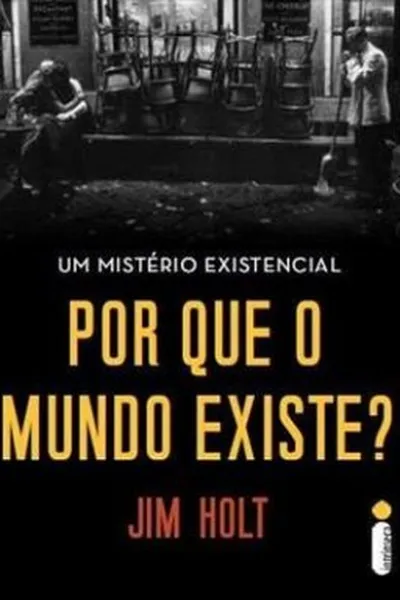 Cover of Por Que o Mundo Existe?