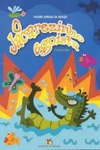 Cover of O Jacarezinho egoista