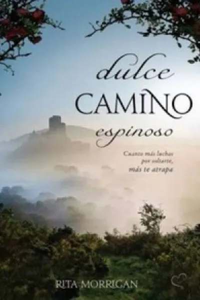 Cover of dulce camino espinoso