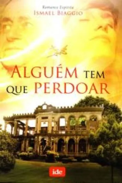 Cover of Alguém Tem Que Perdoar