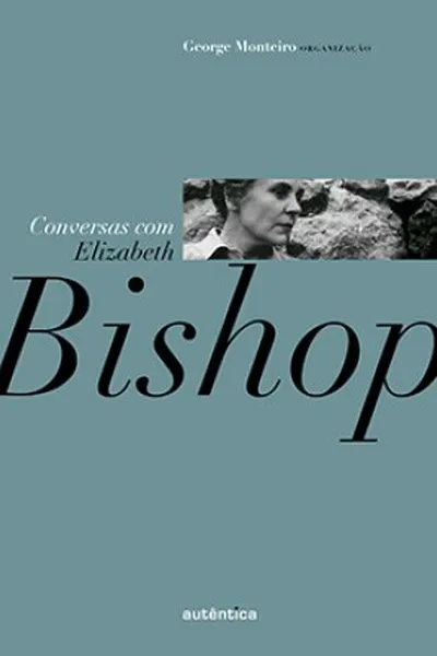 Cover of Conversas com Elizabeth Bishop