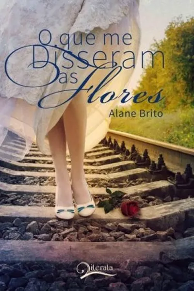 Cover of O Que Me Disseram as Flores