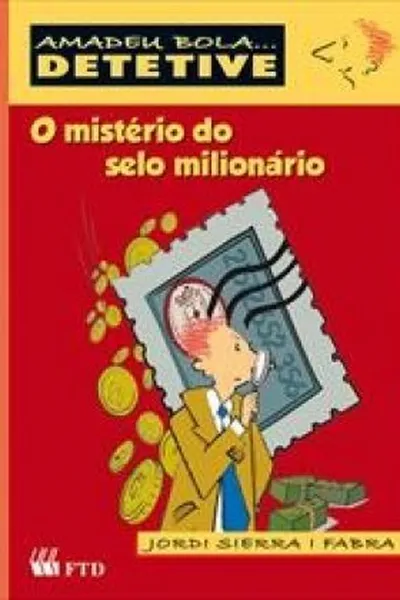 Cover of O mistério do selo milionário