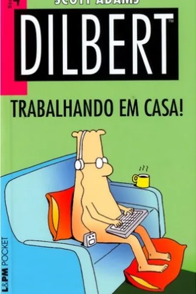 Cover of Dilbert: Trabalhando em Casa!