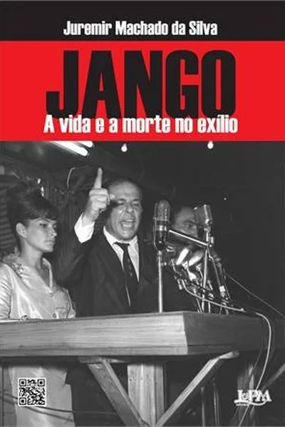 Cover of Jango: A Vida e a Morte no Exílio