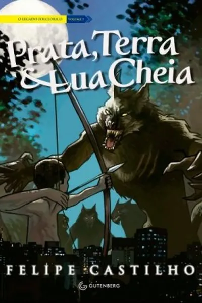 Cover of Prata, Terra & Lua Cheia