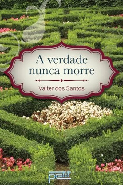 Cover of A verdade nunca morre