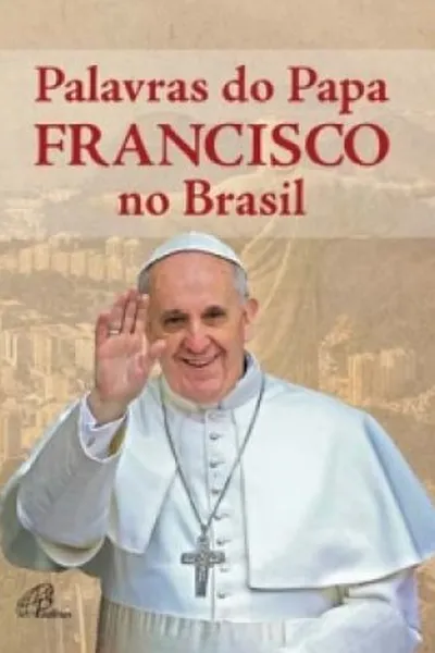 Cover of Palavras do Papa Francisco no Brasil