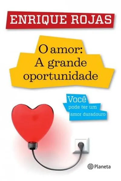 Cover of O amor: A grande oportunidade