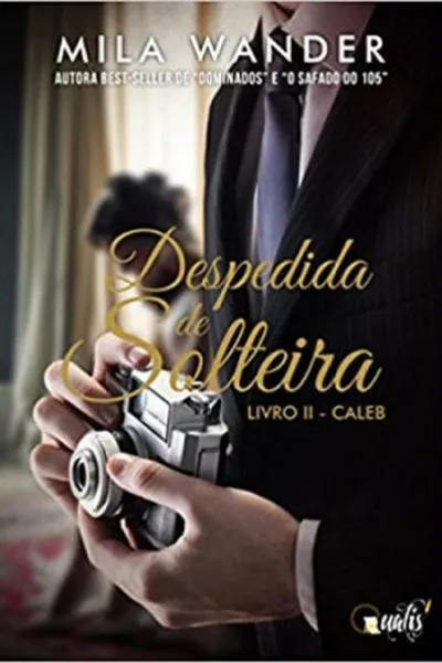 Cover of Despedida de Solteira: Caleb