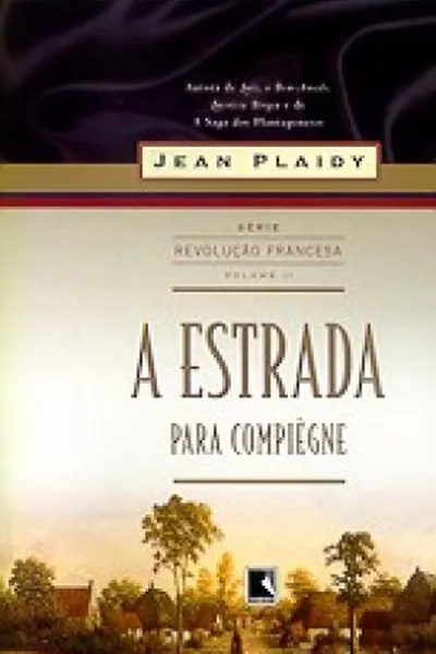 Cover of A Estrada para Compiègne