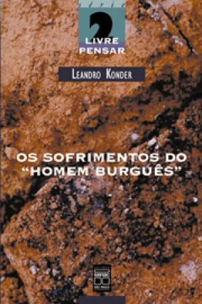 Cover of Os sofrimentos do "homem burguês"