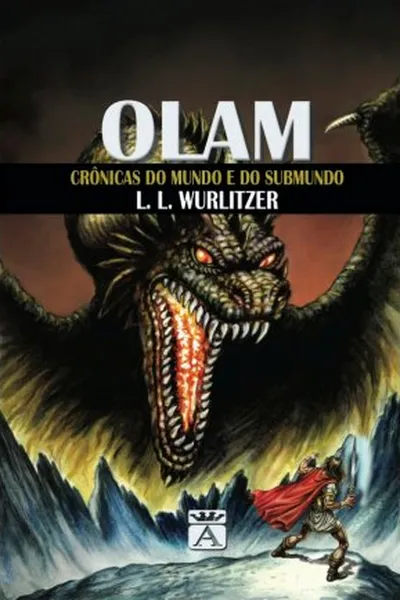 Cover of Olam - Crônicas do Mundo e do Submundo