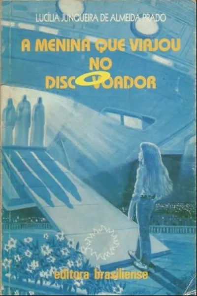 Cover of A Menina que Viajou no Disco Voador