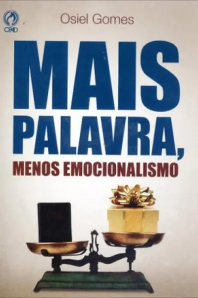 Cover of Mais Palavra Menos Emocionalismo