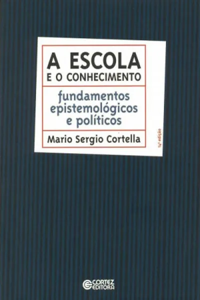 Cover of A Escola e o Conhecimento