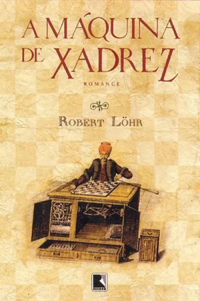 Cover of A Máquina de Xadrez