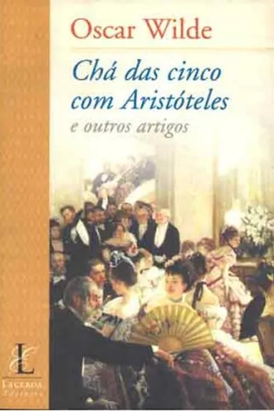 Cover of Chá Das Cinco Com Aristóteles E Outros Artigos