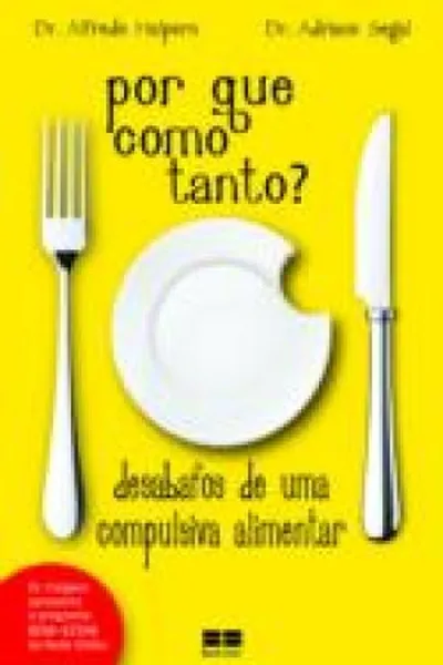 Cover of Por que como tanto?