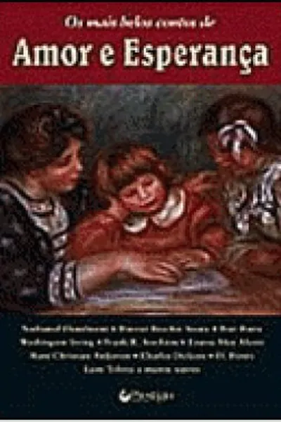 Cover of Os Mais Belos Contos De Amor E Esperança