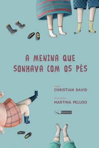 Cover of A Menina Que Sonhava Com Os Pés