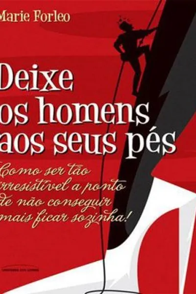 Cover of Deixe os homens aos seus pés