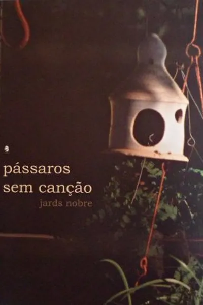 Cover of Pássaros sem canção