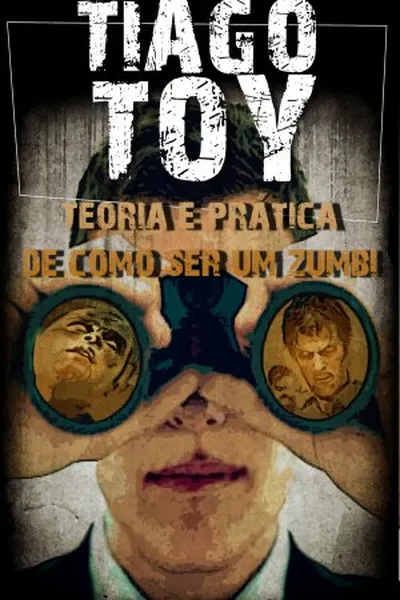 Cover of Teoria e Prática de Como Ser um Zumbi