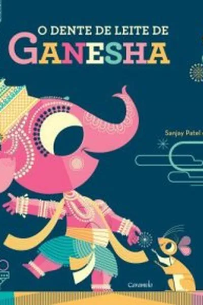 Cover of O Dente de Leite de Ganesha