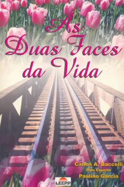 Cover of As Duas Faces da Vida