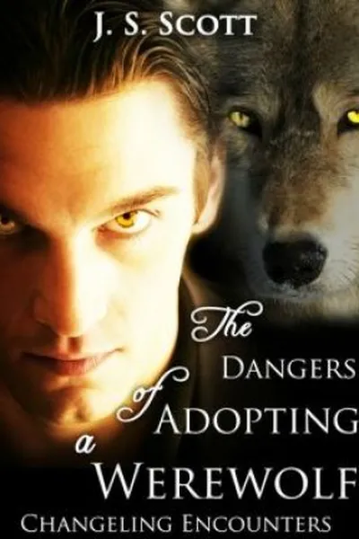 Cover of The Dangers of Adopting a Werewolf