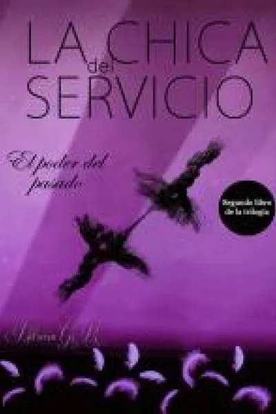 Cover of La Chica del Servicio: El Poder del Pasado