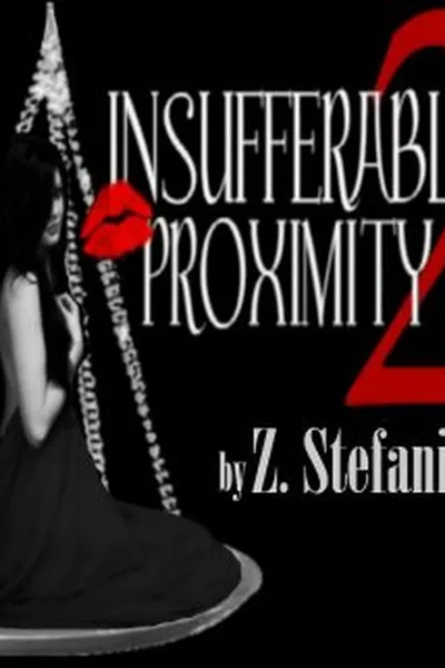 Cover of Insufferable Proximity 2