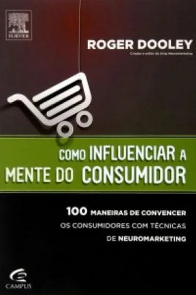 Cover of Como Influenciar a Mente do Consumidor