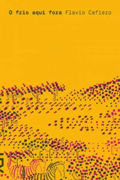 Cover of O frio aqui fora