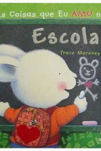 Cover of As Coisas que Eu Amo na Escola