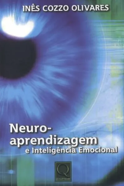 Cover of Neuro Aprendizagem e Inteligência Emocional
