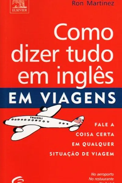 Cover of Como dizer tudo em inglês em viagens