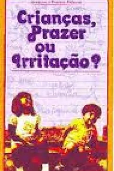 Cover of Crianças, Prazer ou Irritação?