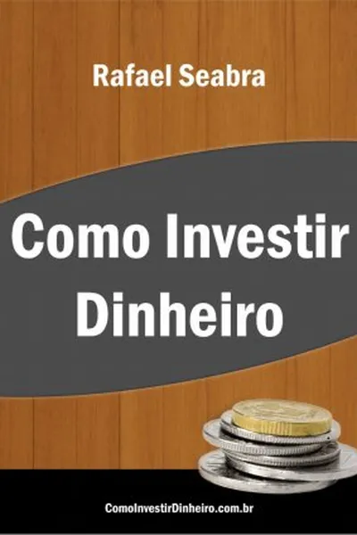 Cover of Como Investir Dinheiro