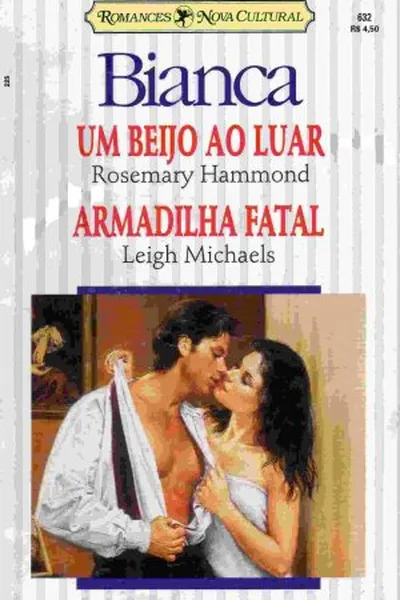 Cover of Um beijo ao luar / Armadilha fatal