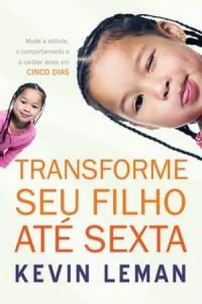 Cover of Transforme seu Filho até sexta
