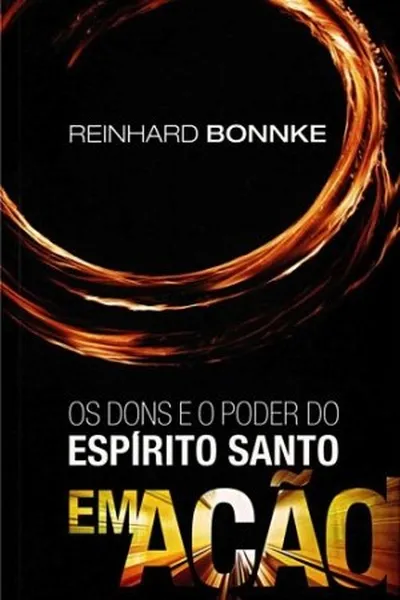Cover of Os dons e o poder do Espírito Santo em ação