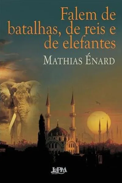 Cover of Falem de batalhas, de reis e de elefantes