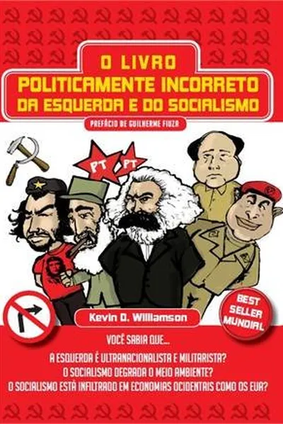 Cover of O Livro Politicamente Incorreto da Esquerda e do Socialismo
